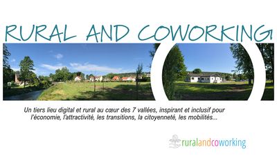 Rural and Coworking des 7 Vallées